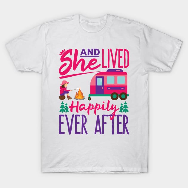 RV T Shirt - And She Lived Happily T-Shirt by redbarron